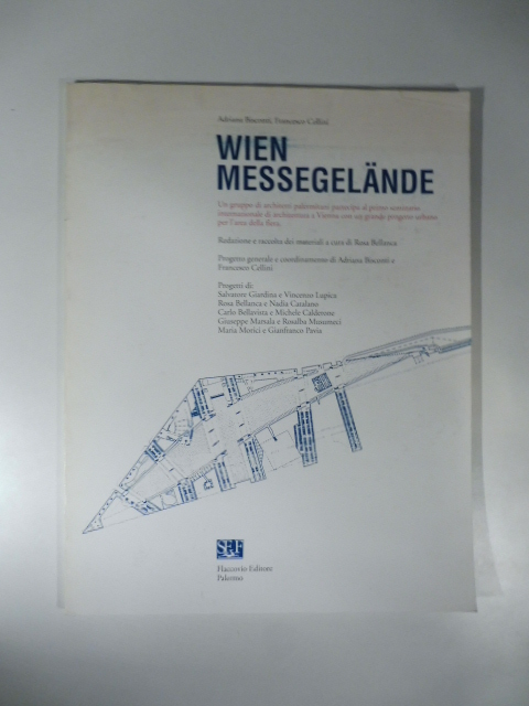 Wien Messegelande. Un gruppo di architetti palermitani al primo seminario internazionale di architettura a Vienna con un grande progetto urbano per l'area della fiera